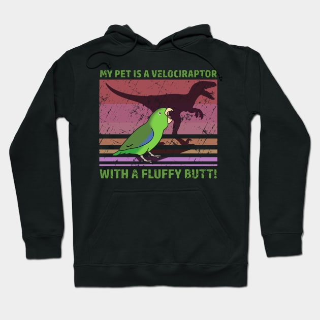 My pet is a velociraptor with a fluffy butt - Green parrotlet Hoodie by FandomizedRose